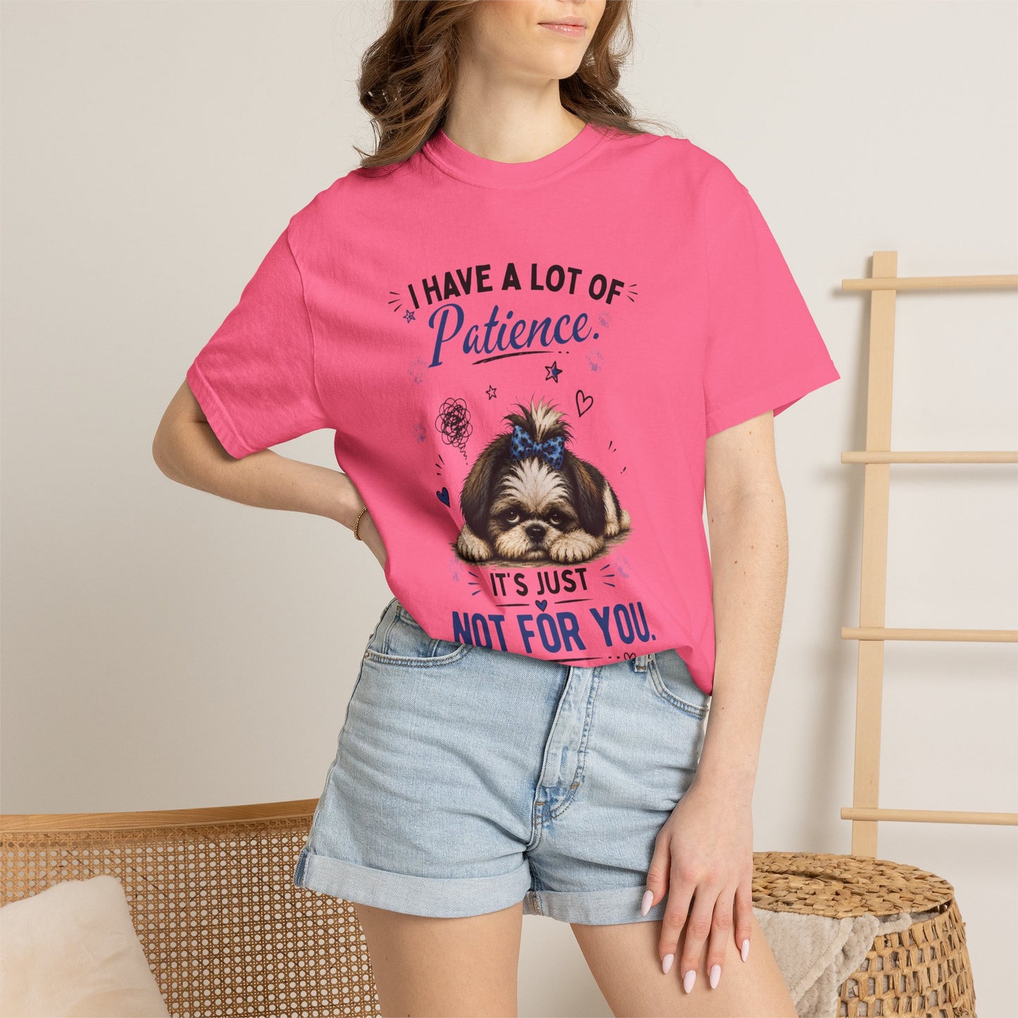 I Have a Lot of Patience. It's Just Not for You.™ T-Shirt – Funny Shih Tzu Tee | AttiTudies™
