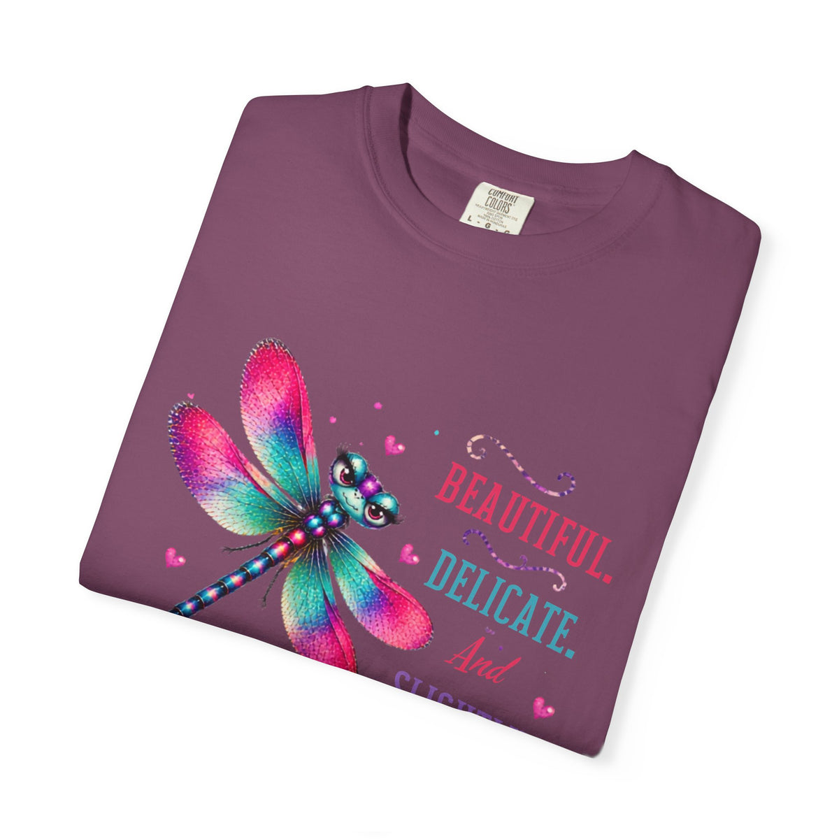 Beautiful. Delicate. And Slightly Unhinged.™ T-Shirt – Funny Dragonfly Watercolor Tee | AttiTudies™