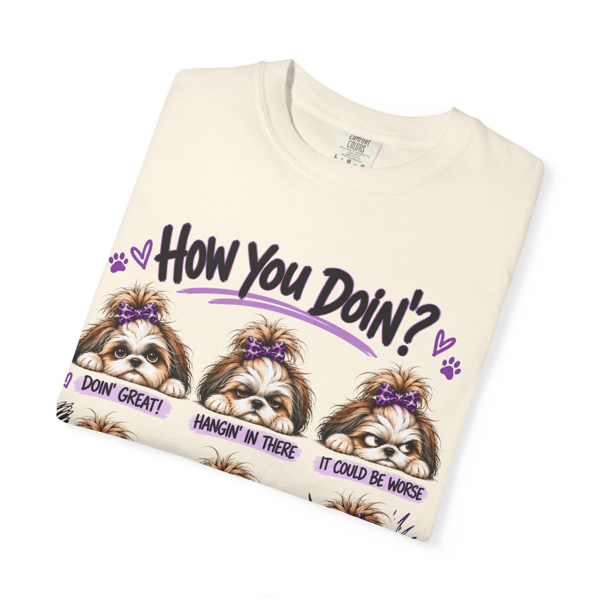 How You Doin'? Shih Tzu Mood Shirt | AttiTudies™ Funny Dog Graphic T-Shirt