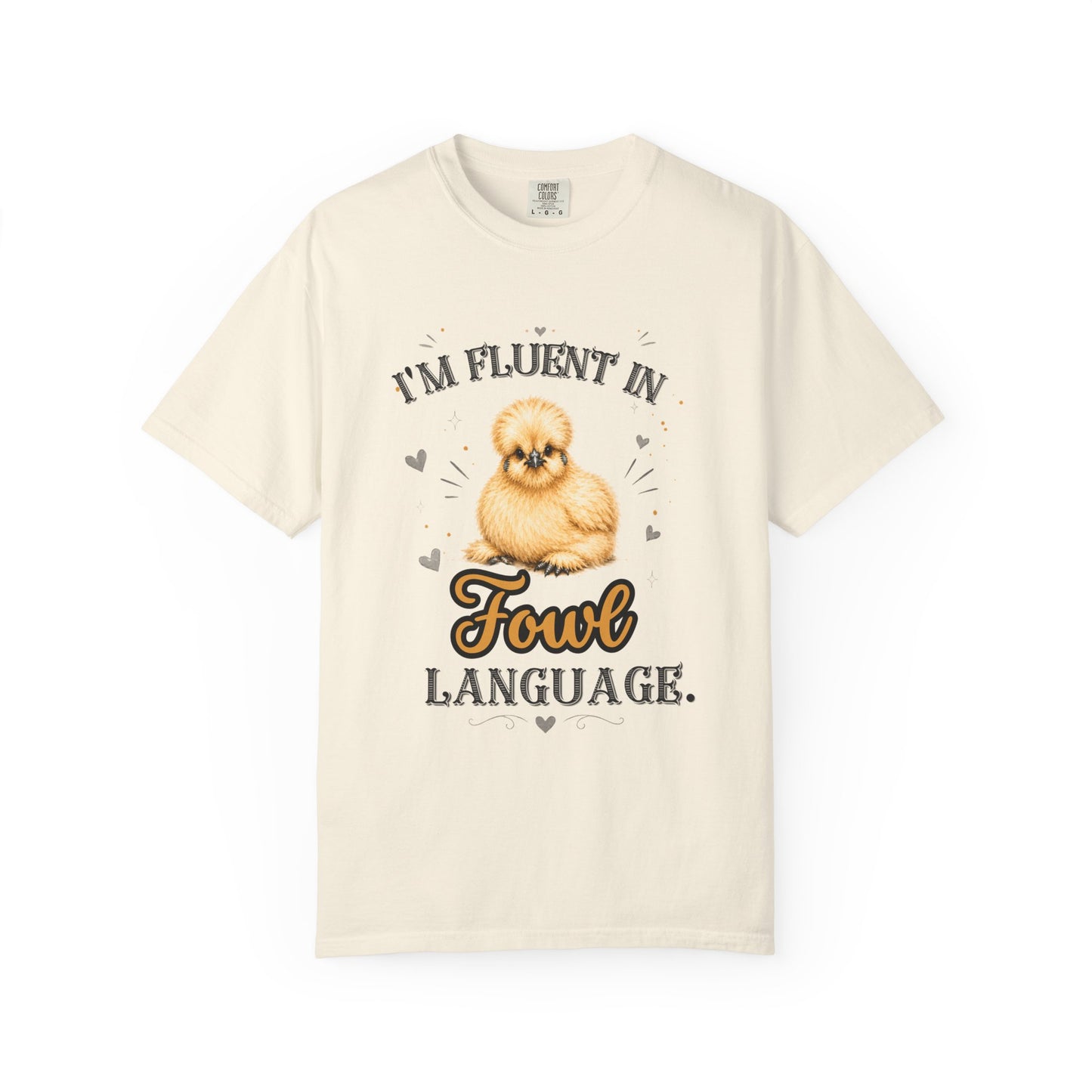 I'm Fluent in Fowl Language T-Shirt | Silkie Chicken Pun Tee