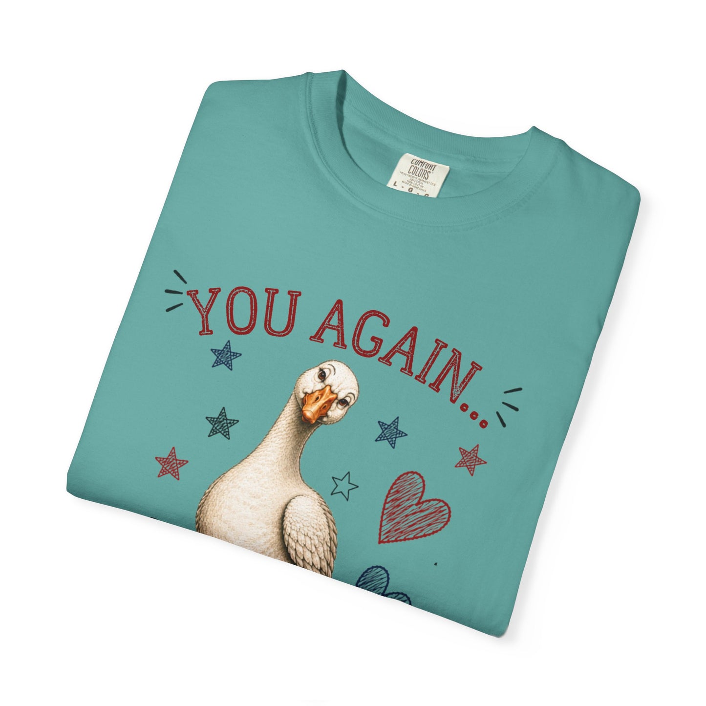 You Again But Why Goose T-Shirt – Funny Cute Bird Graphic Tee