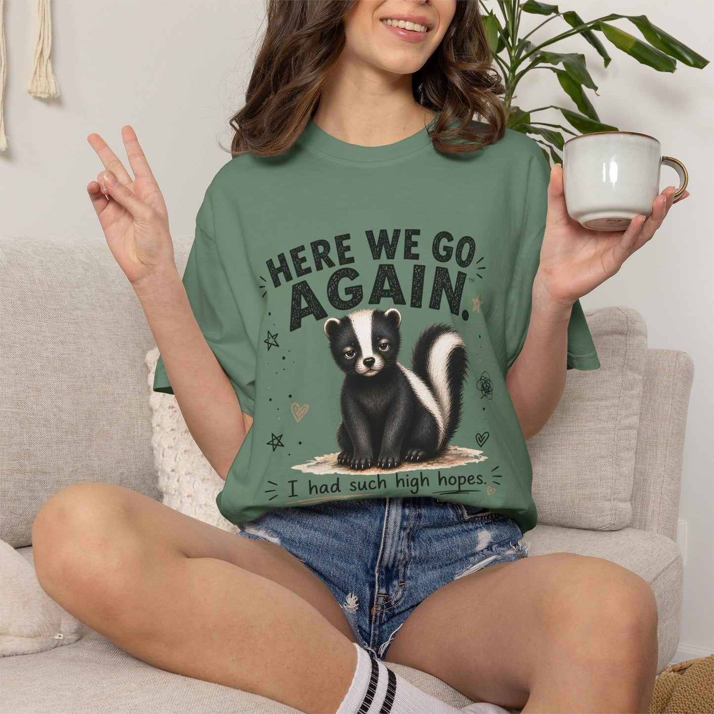 Here We Go Again Skunk Shirt | Funny AttiTudies Graphic T-Shirt | Cute Animal Tee
