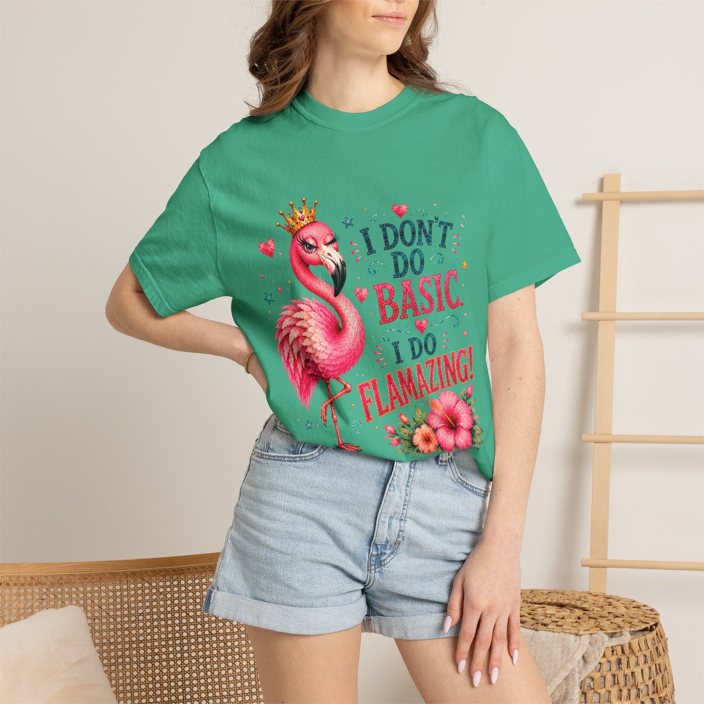 I Don't Do Basic, I Do Flamazing! T-Shirt