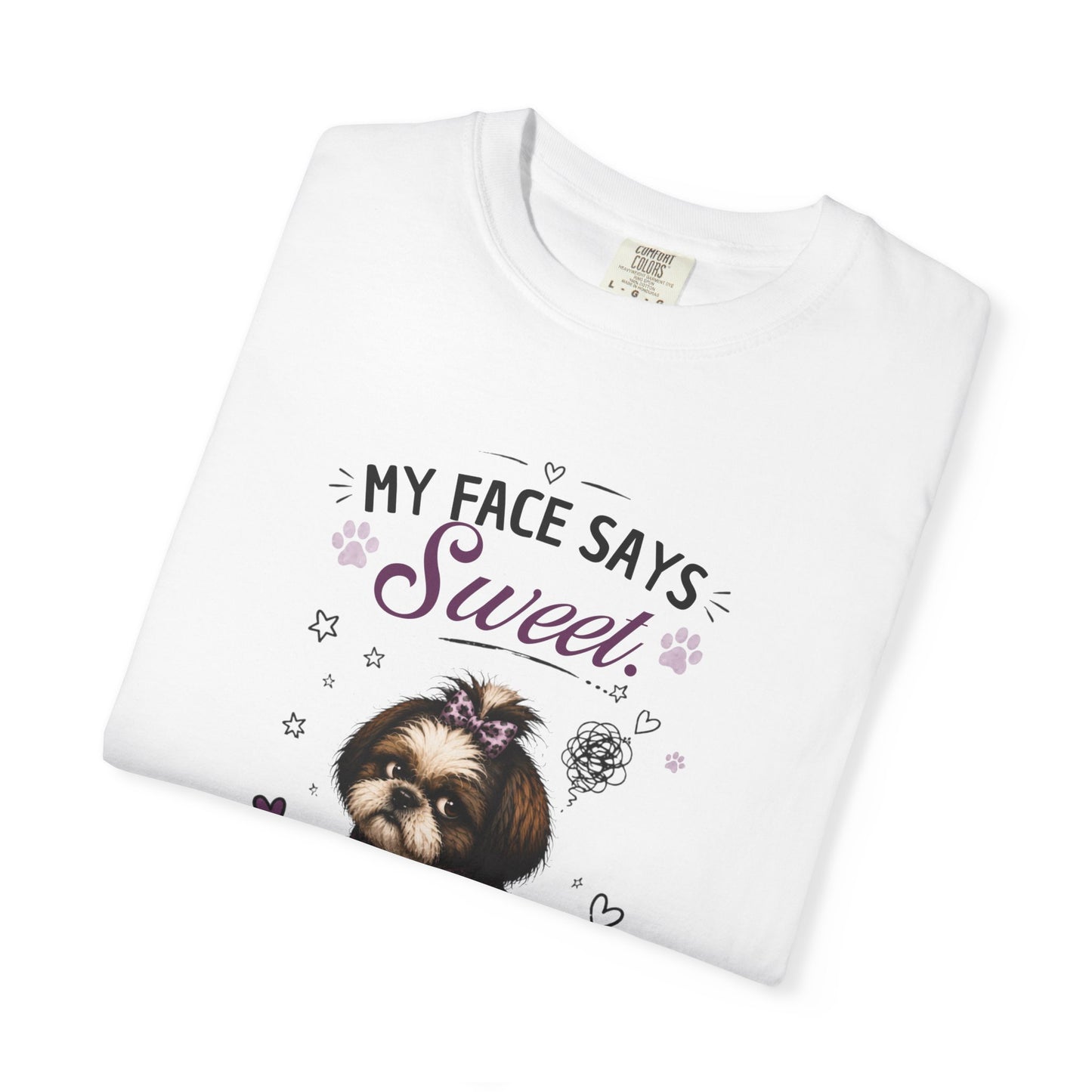 My Face Says Sweet, My Thoughts Say Otherwise T-Shirt