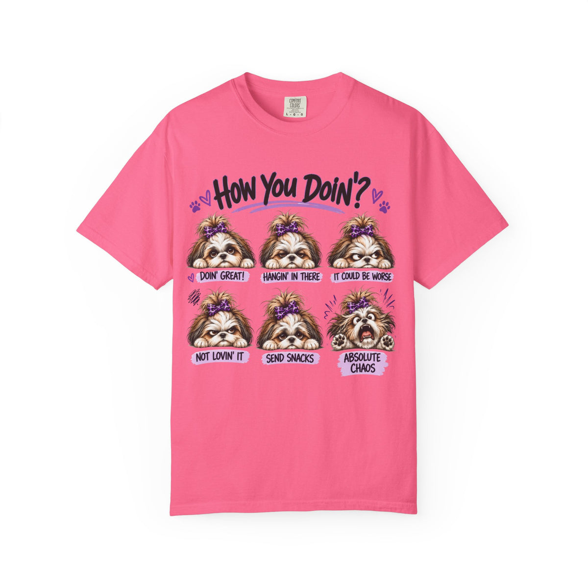 How You Doin'? Shih Tzu Mood Shirt | AttiTudies™ Funny Dog Graphic T-Shirt