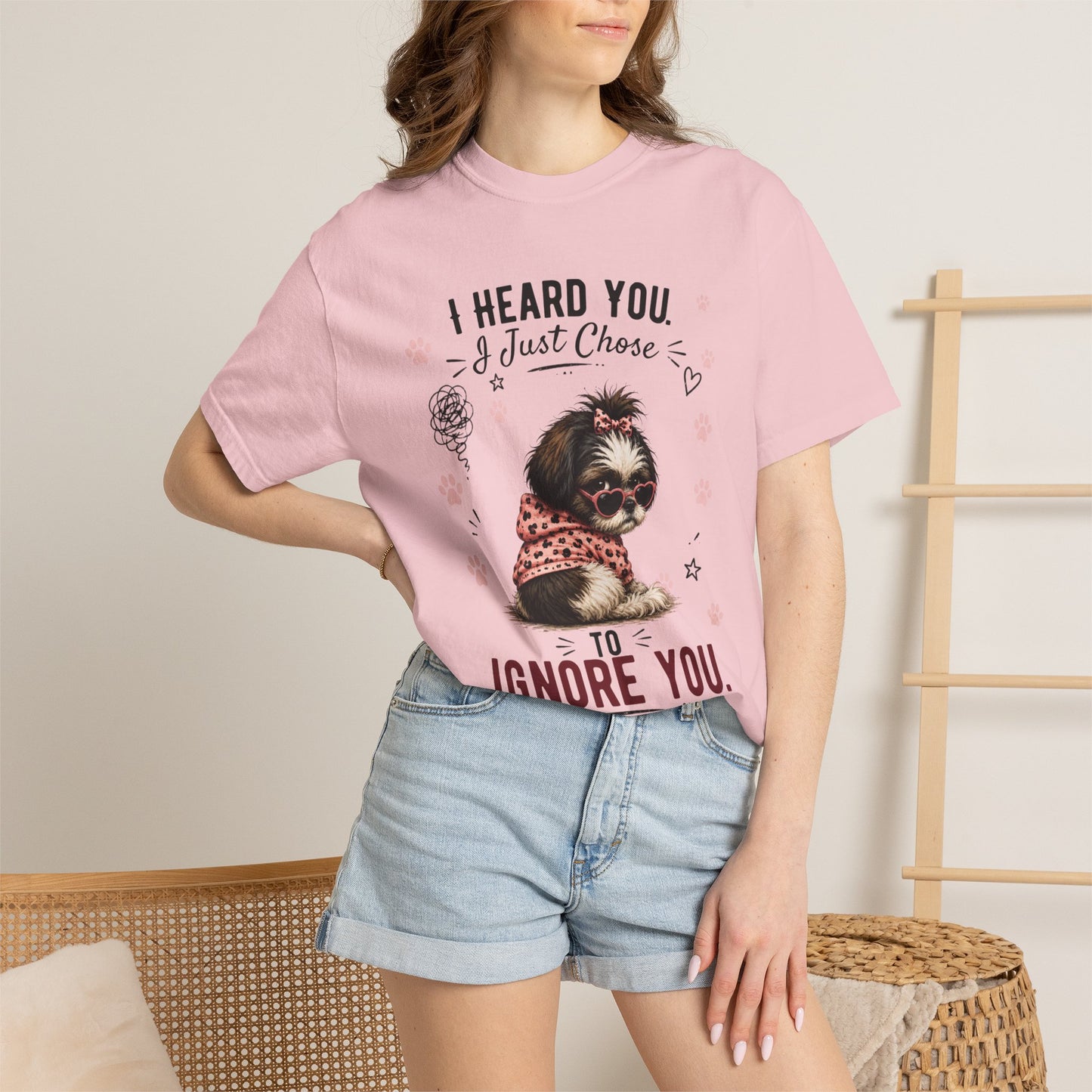 I Heard You... I Just Chose to Ignore You T-Shirt