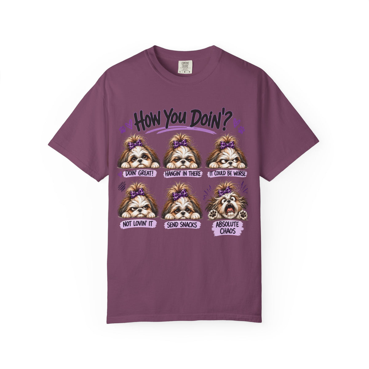 How You Doin'? Shih Tzu Mood Shirt | AttiTudies™ Funny Dog Graphic T-Shirt