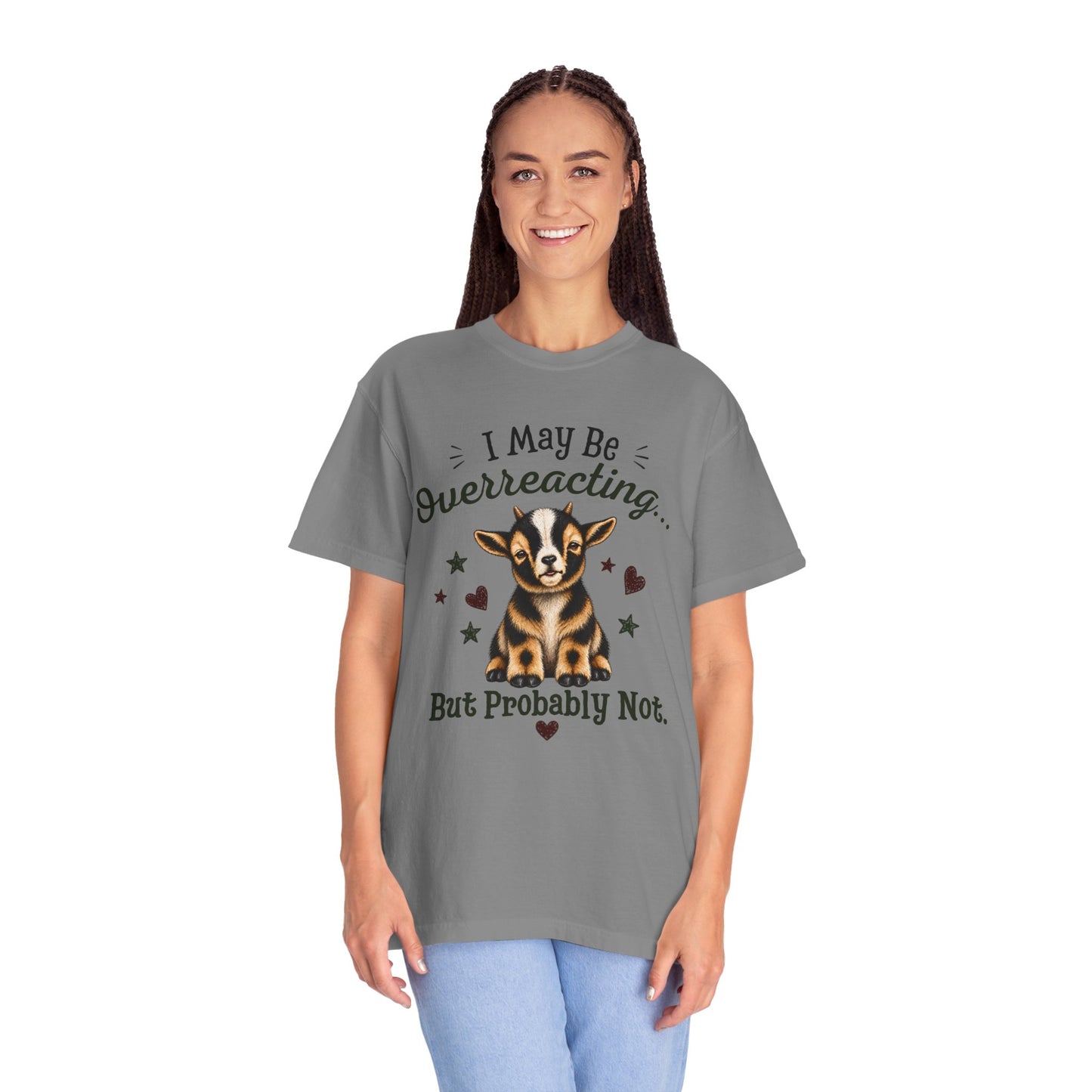 I May Be Overreacting Goat Shirt | Funny Goat Graphic Tee