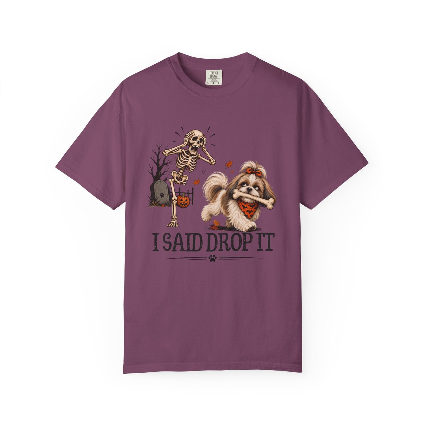 I Said Drop It T-Shirt — Funny Halloween Shih Tzu and Skeleton Graphic Tee