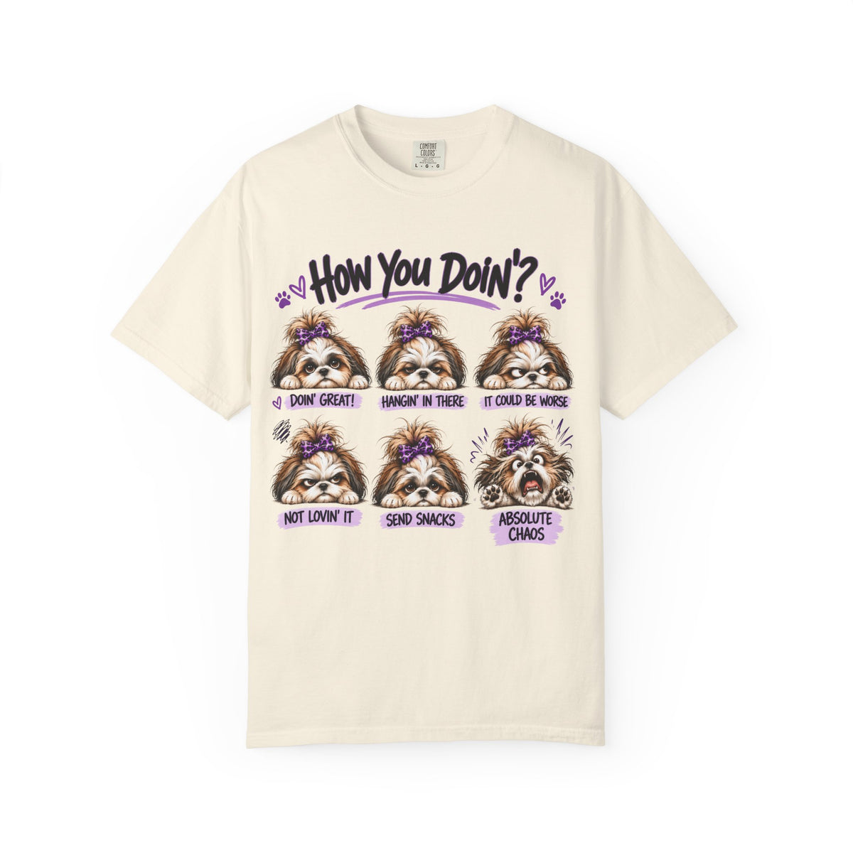 How You Doin'? Shih Tzu Mood Shirt | AttiTudies™ Funny Dog Graphic T-Shirt