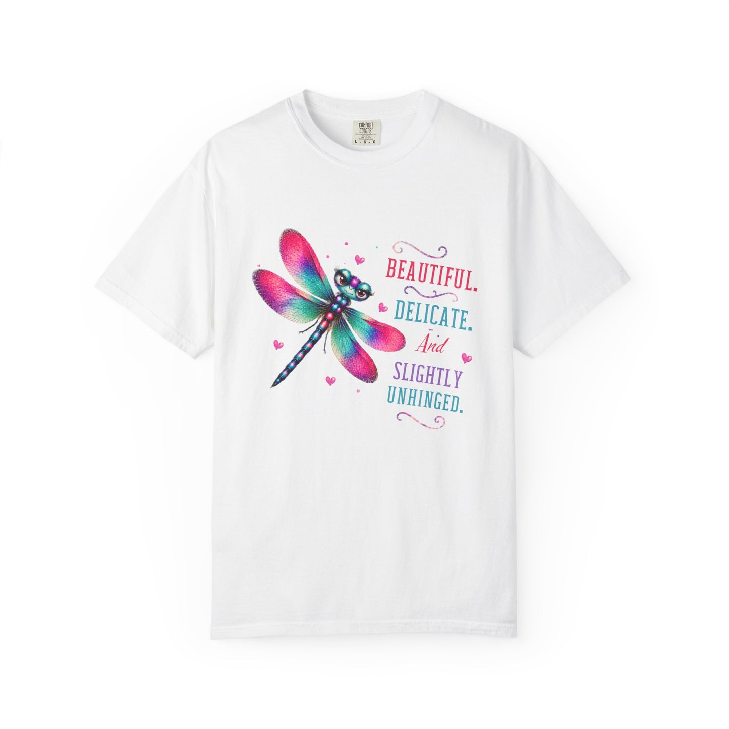 Beautiful, Delicate, and Slightly Unhinged T-Shirt