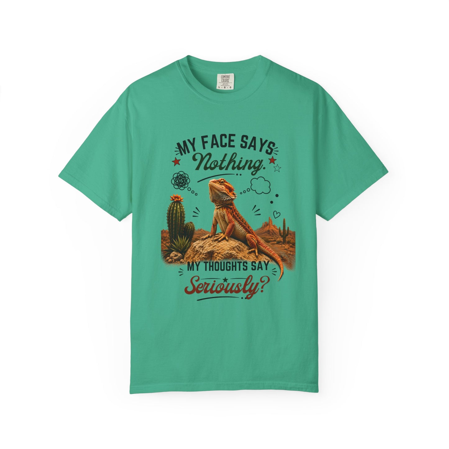 My Face Says Nothing, My Thoughts Say Seriously? T-Shirt