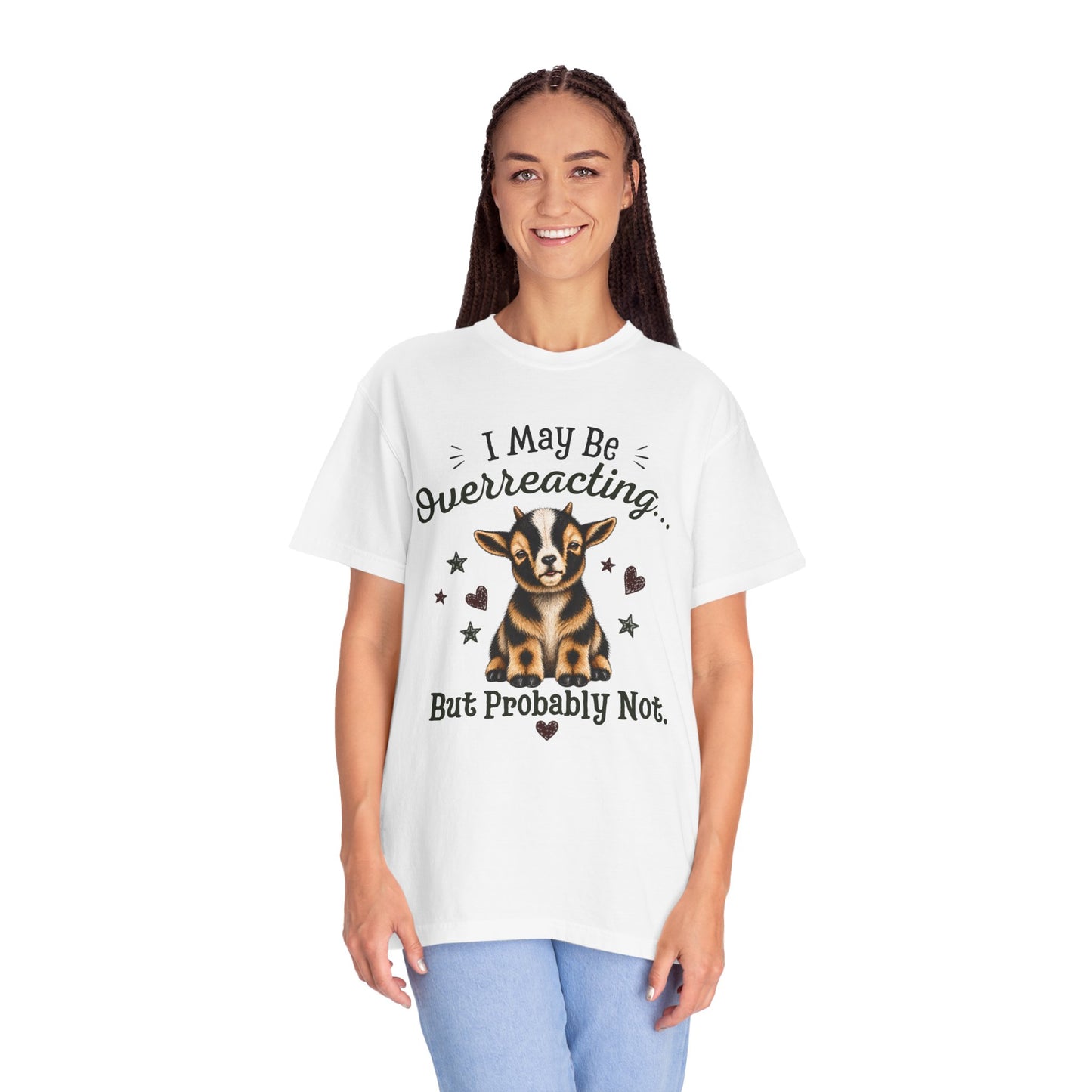 I May Be Overreacting Goat Shirt | Funny Goat Graphic Tee