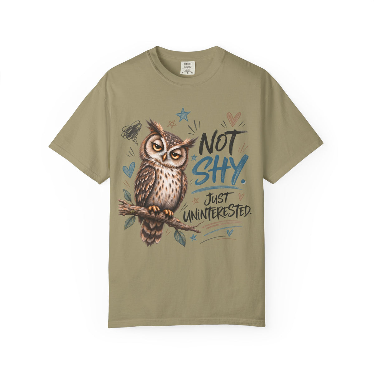 Not Shy Owl T-Shirt — 'Not Shy, Just Uninterested' Graphic Tee
