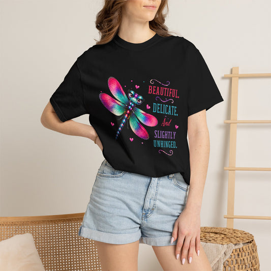 Beautiful, Delicate, and Slightly Unhinged T-Shirt