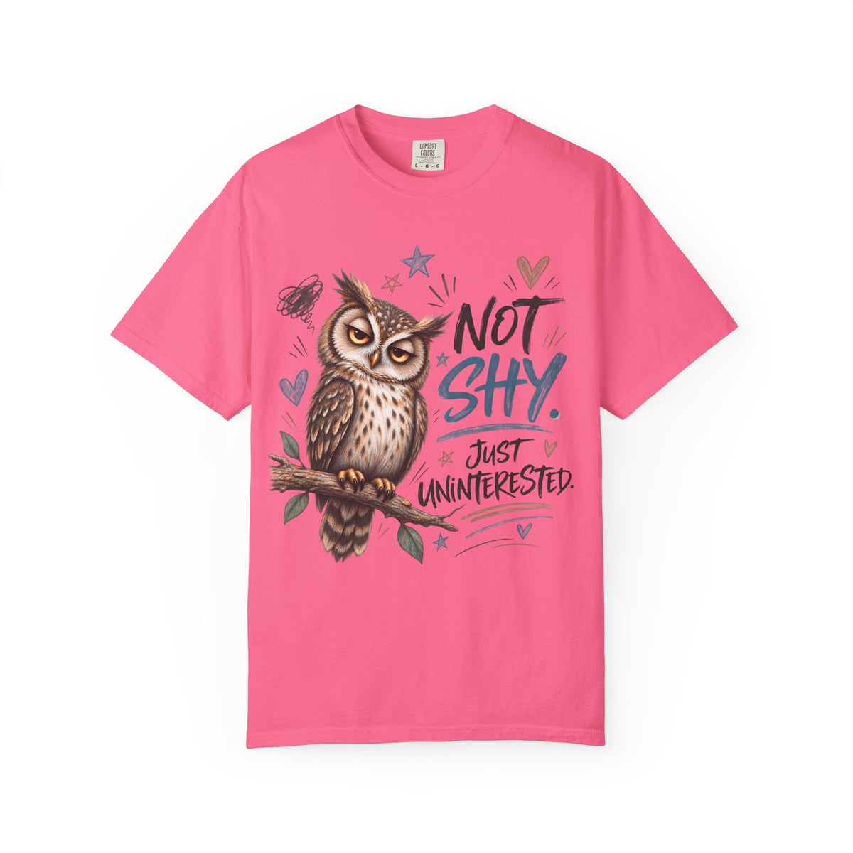 Not Shy Owl T-Shirt — 'Not Shy, Just Uninterested' Graphic Tee