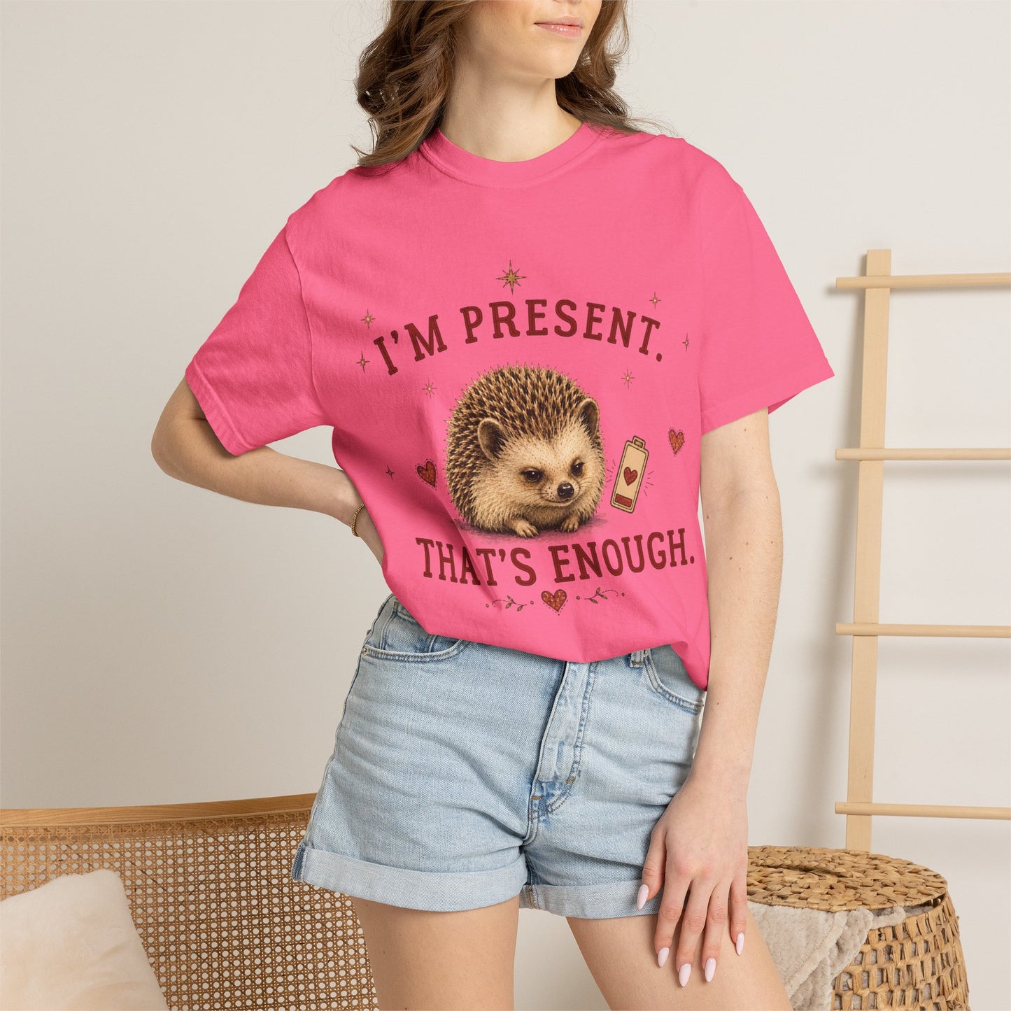 I'm Present. That's Enough T-shirt
