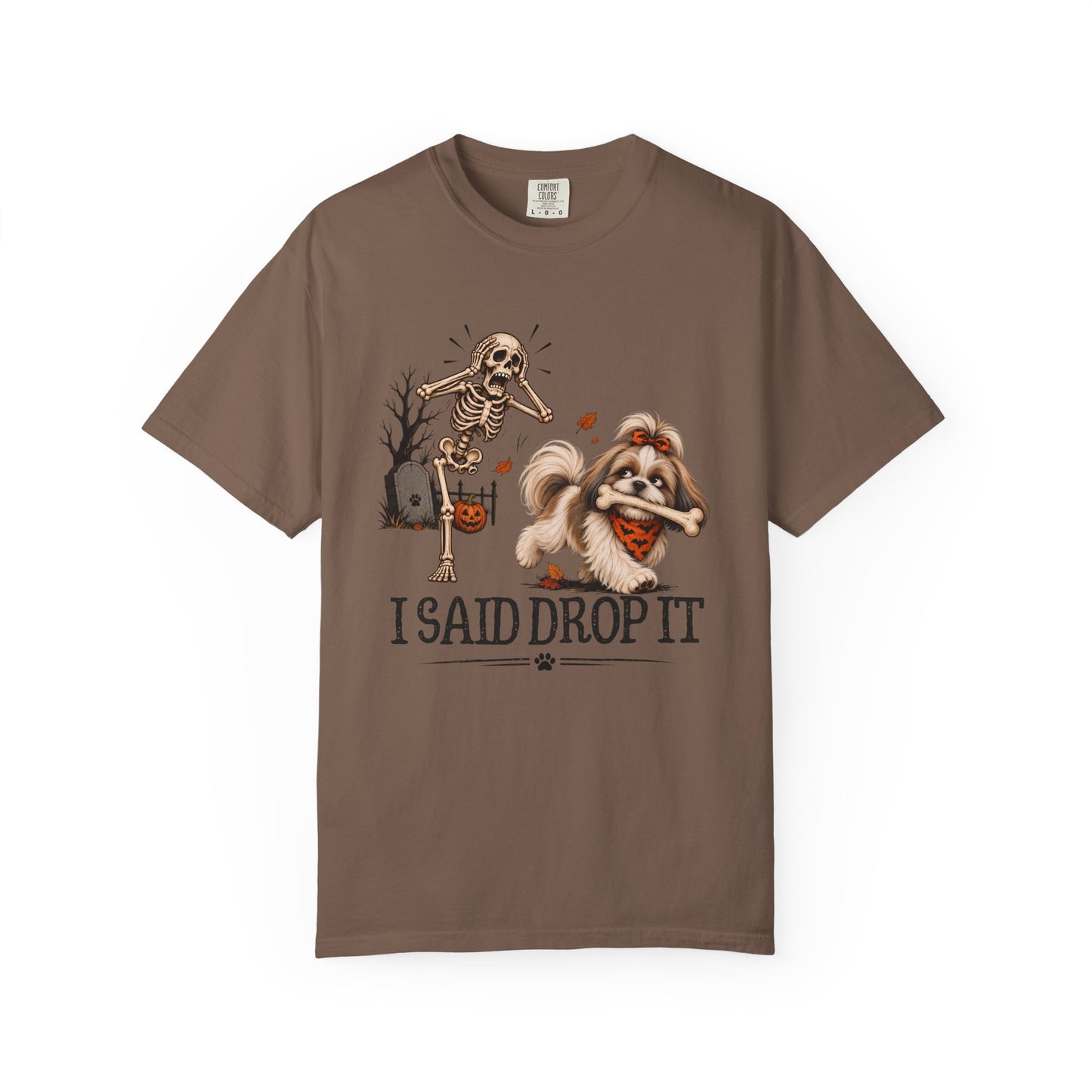 I Said Drop It T-Shirt — Funny Halloween Shih Tzu and Skeleton Graphic Tee