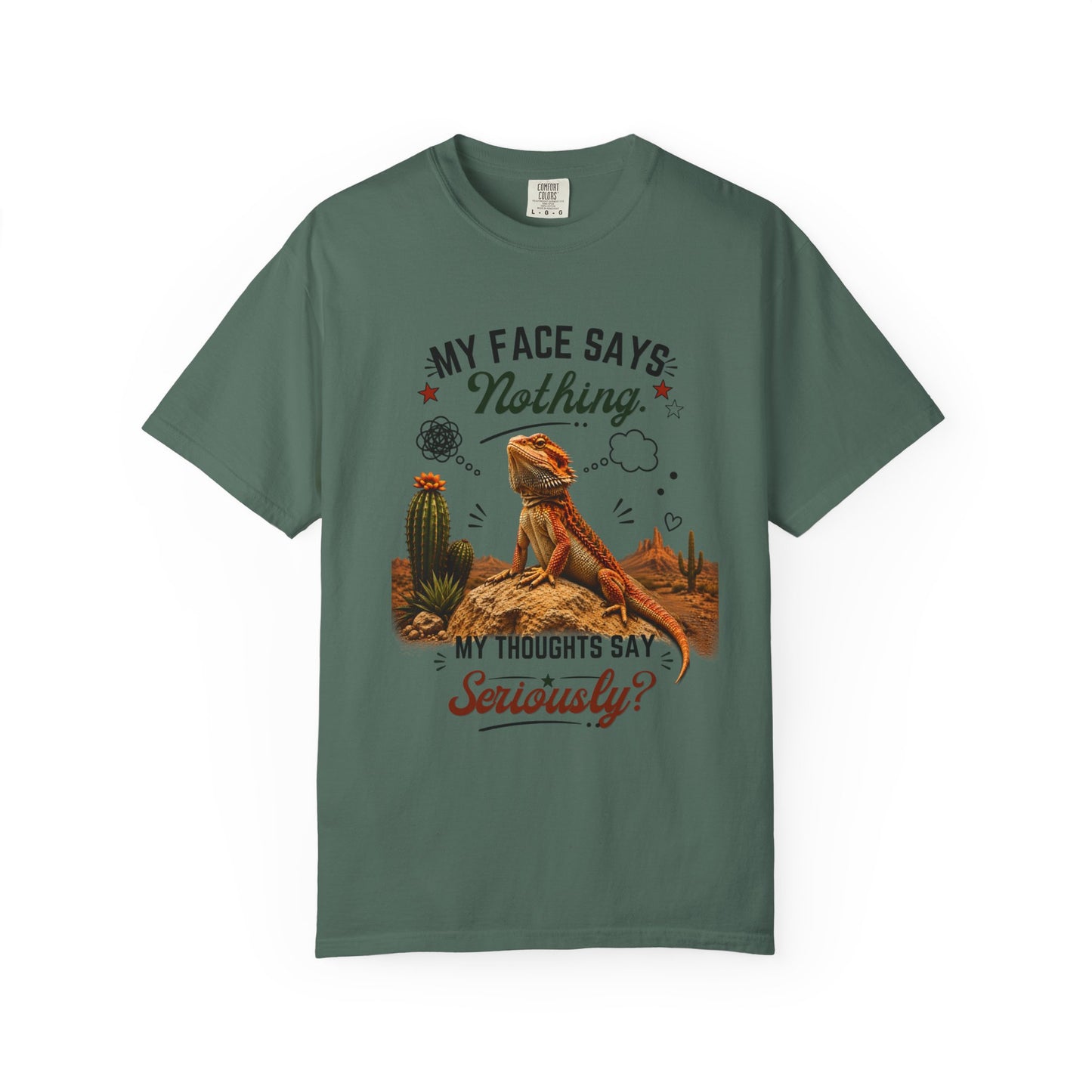 My Face Says Nothing, My Thoughts Say Seriously? T-Shirt