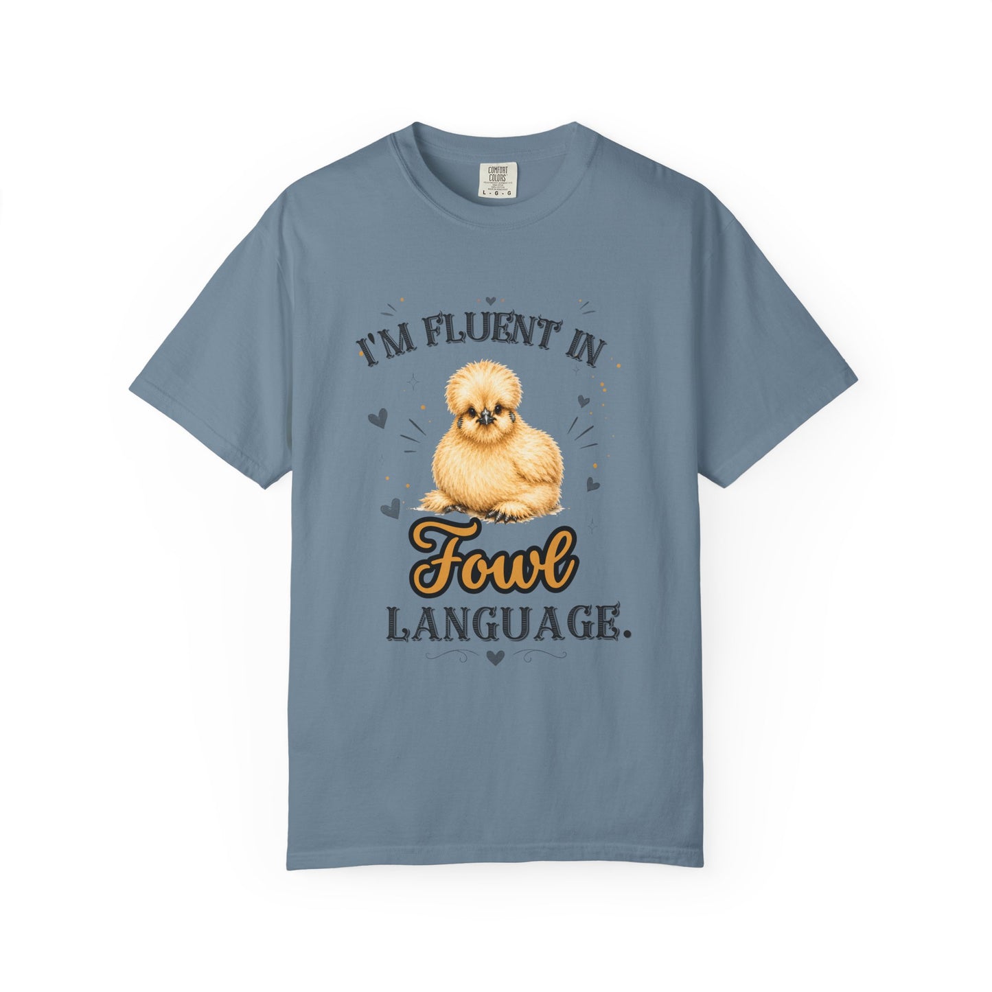 I'm Fluent in Fowl Language T-Shirt | Silkie Chicken Pun Tee