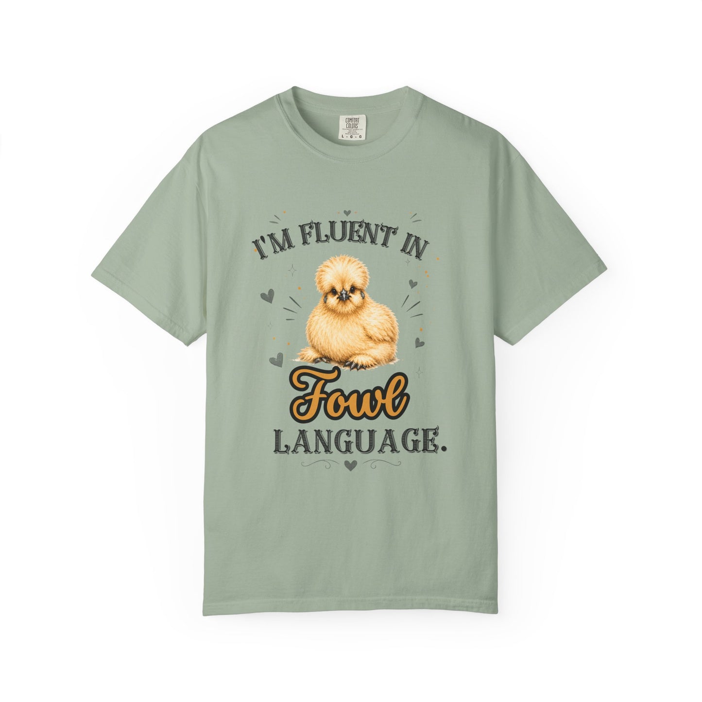 I'm Fluent in Fowl Language T-Shirt | Silkie Chicken Pun Tee