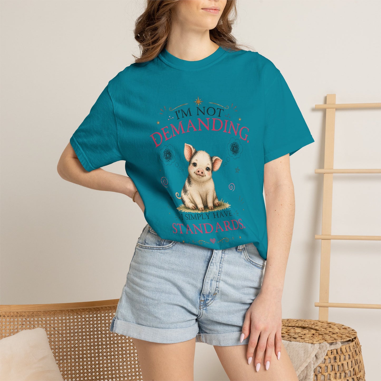 I'm Not Demanding, I Simply Have Standards T-Shirt