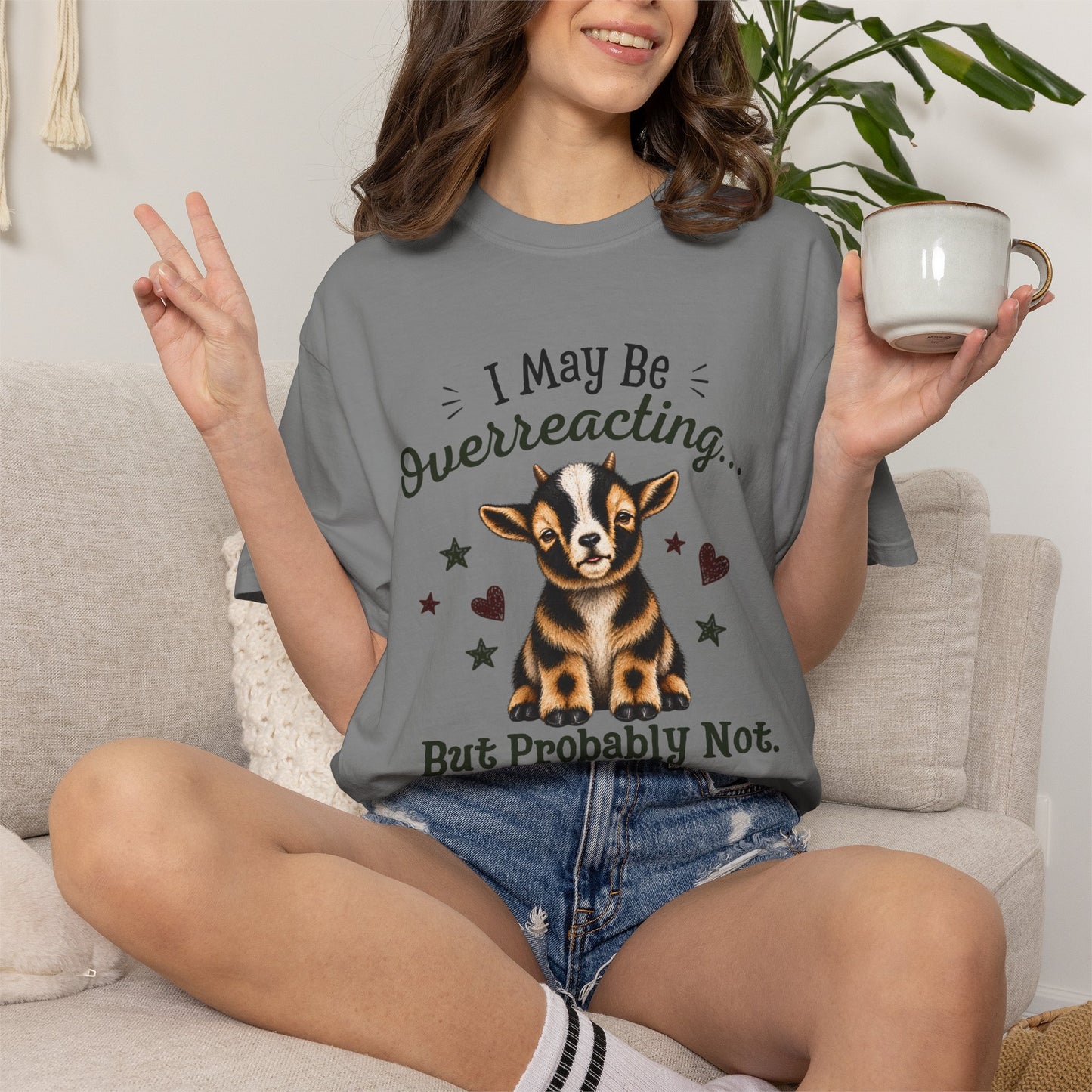 I May Be Overreacting Goat Shirt | Funny Goat Graphic Tee