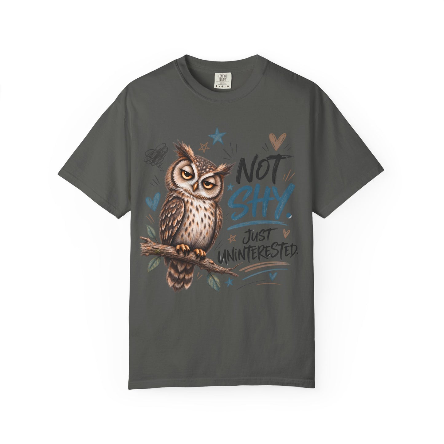 Not Shy Owl T-Shirt — 'Not Shy, Just Uninterested' Graphic Tee