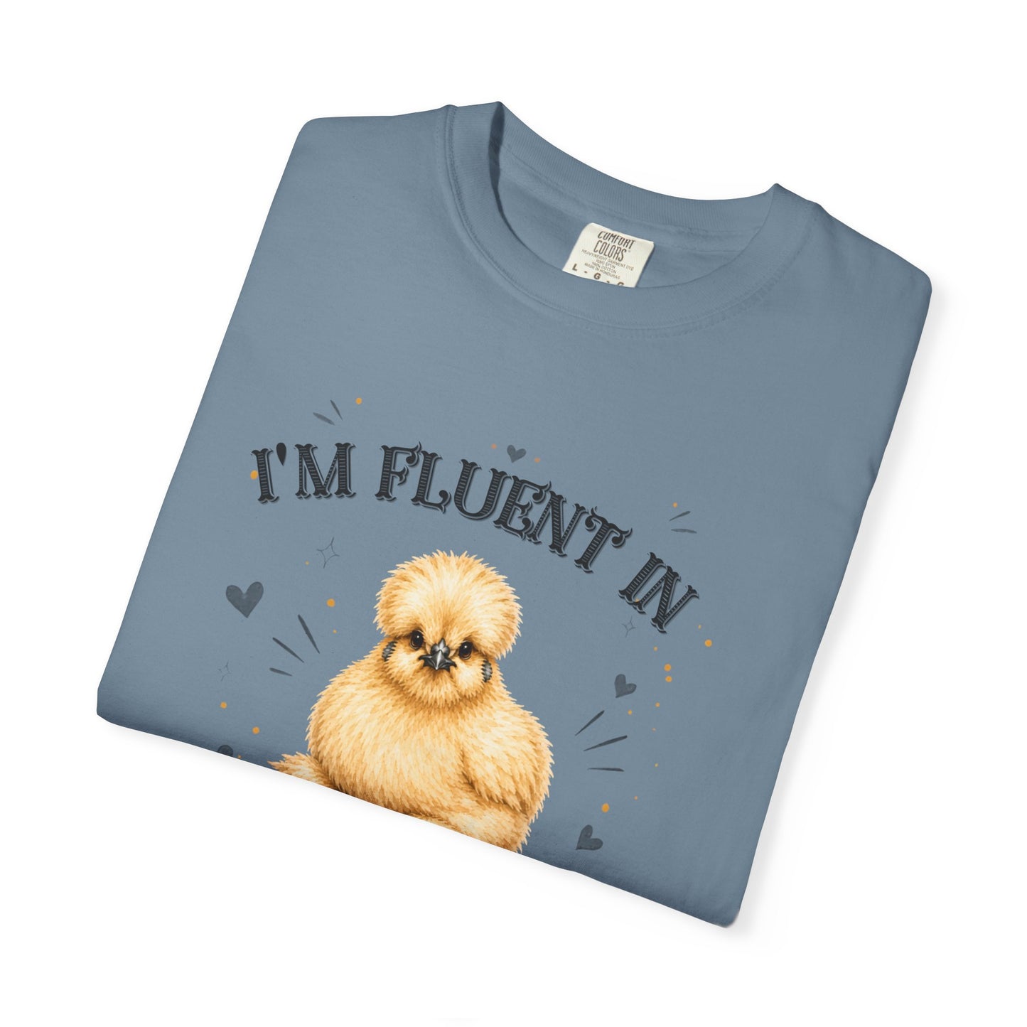 I'm Fluent in Fowl Language T-Shirt | Silkie Chicken Pun Tee