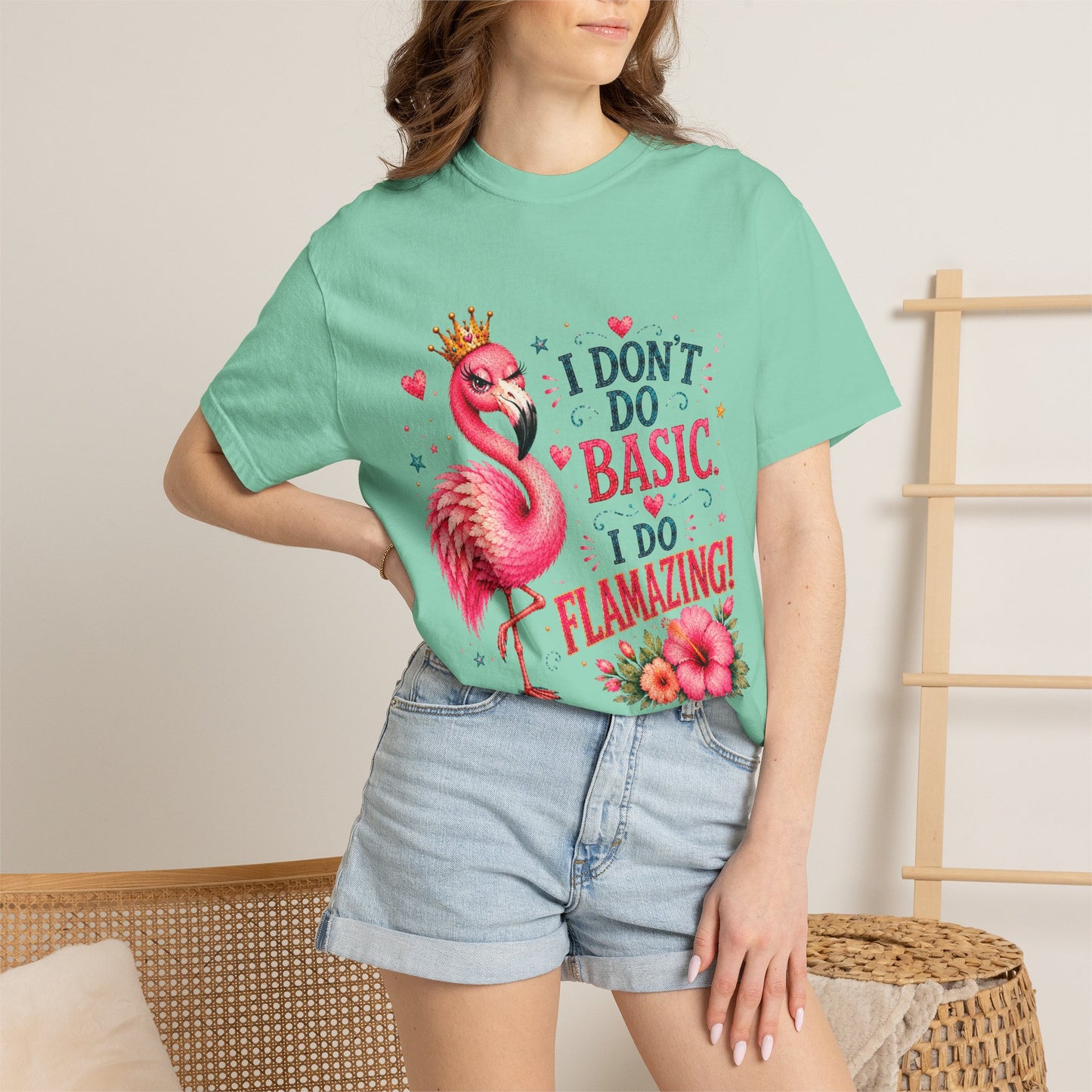 I Don't Do Basic, I Do Flamazing! T-Shirt