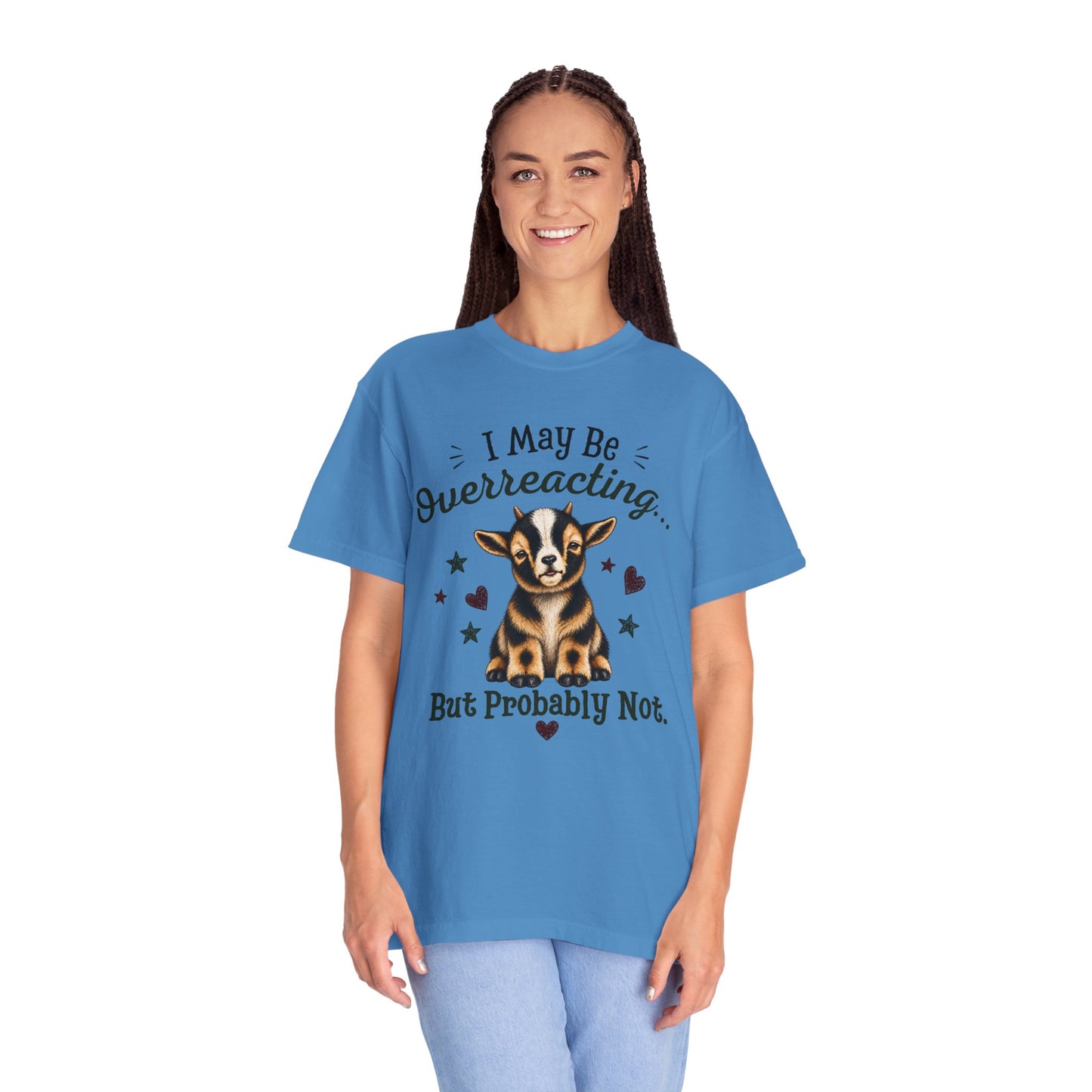 I May Be Overreacting Goat Shirt | Funny Goat Graphic Tee