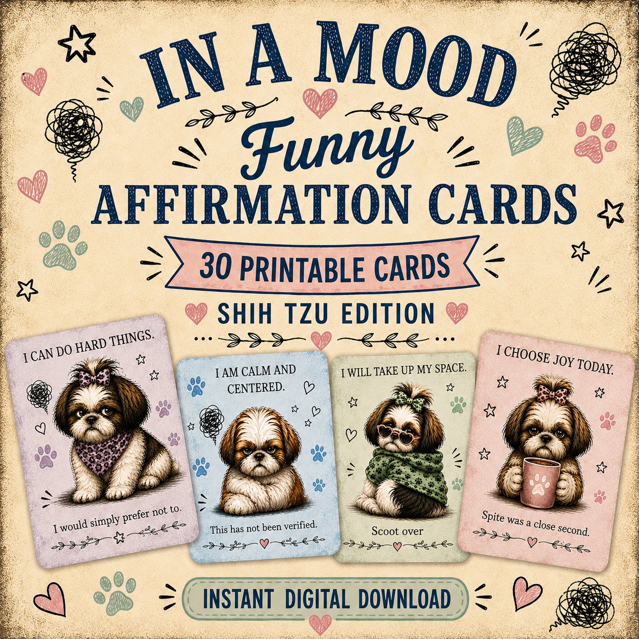 Funny Shih Tzu Affirmation Cards | 30 Sarcastic Printable Cards – PDF Download