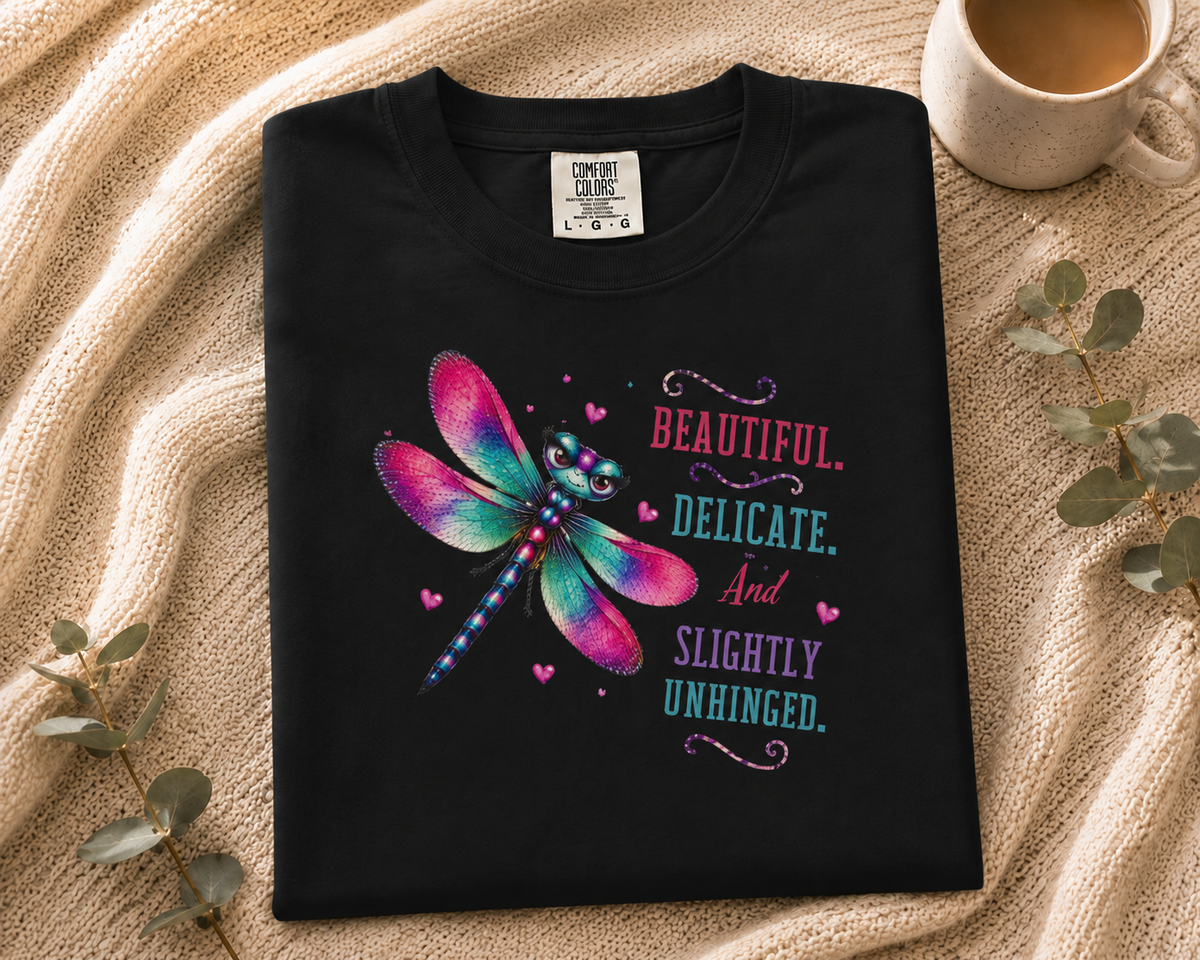 Beautiful. Delicate. And Slightly Unhinged.™ T-Shirt – Funny Dragonfly Watercolor Tee | AttiTudies™