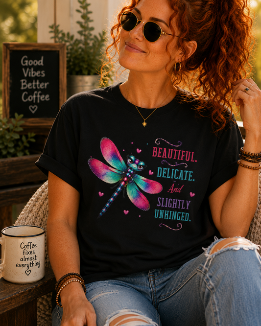Beautiful. Delicate. And Slightly Unhinged.™ T-Shirt – Funny Dragonfly Watercolor Tee | AttiTudies™