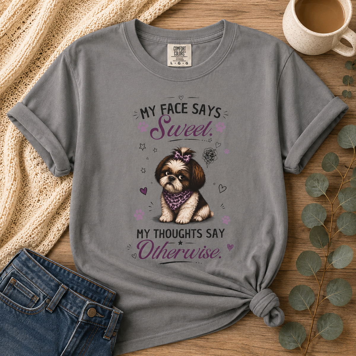My Face Says Sweet. My Thoughts Say Otherwise.™ T-Shirt – Funny Shih Tzu Dog Tee | AttiTudies™