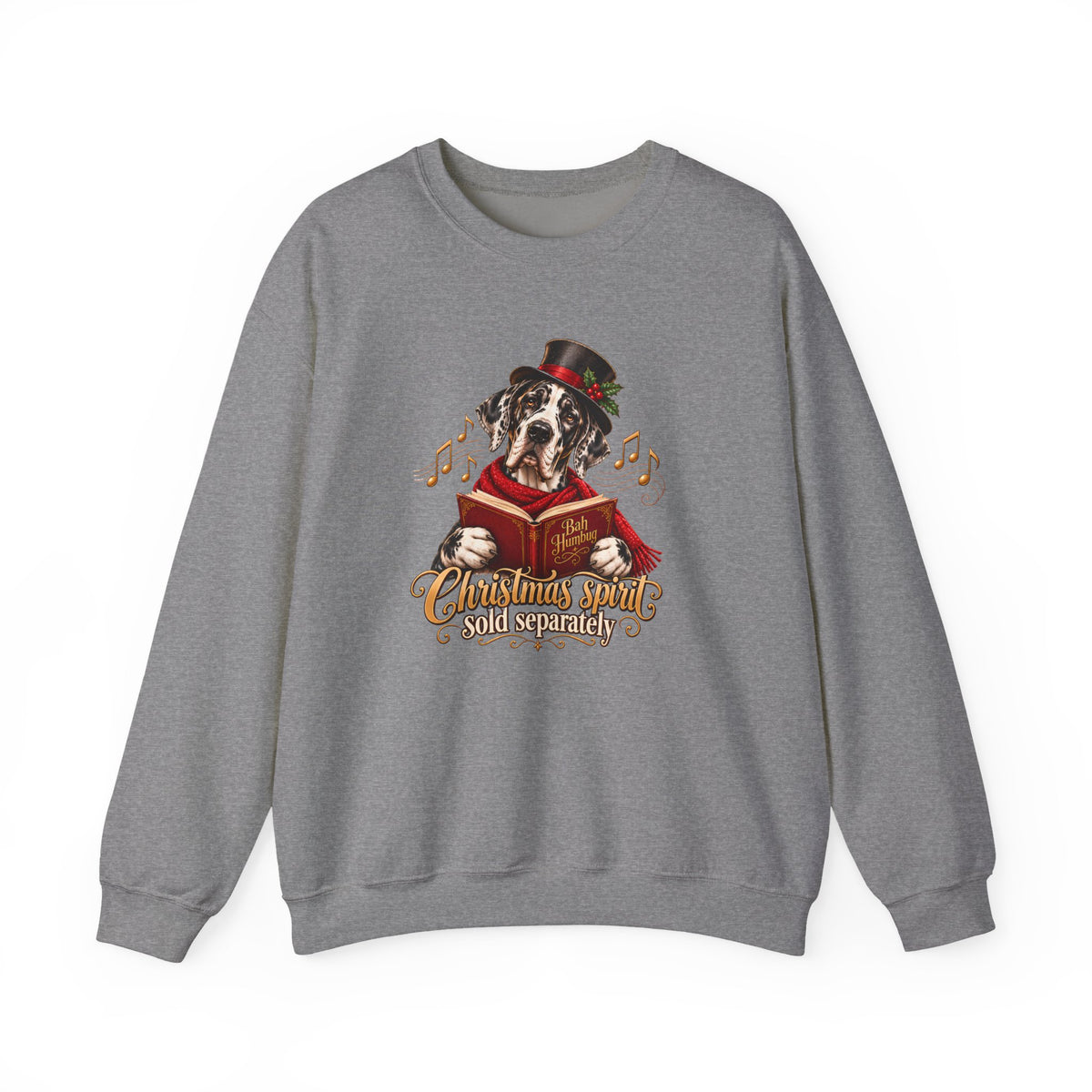 Christmas Spirit Sold Separately, Great Dane Holiday Sweatshirt