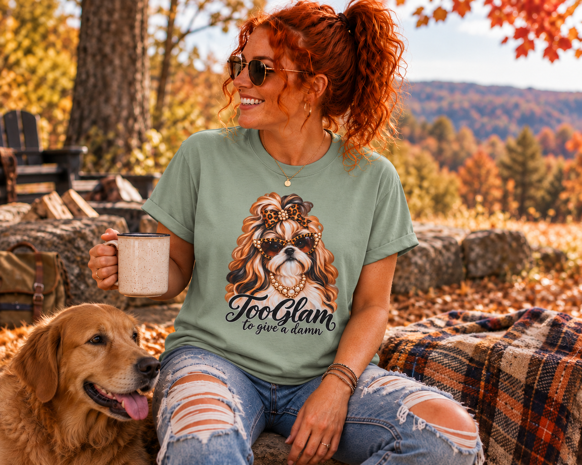Shih Tzu T-Shirt – Too Glam to Give a Damn