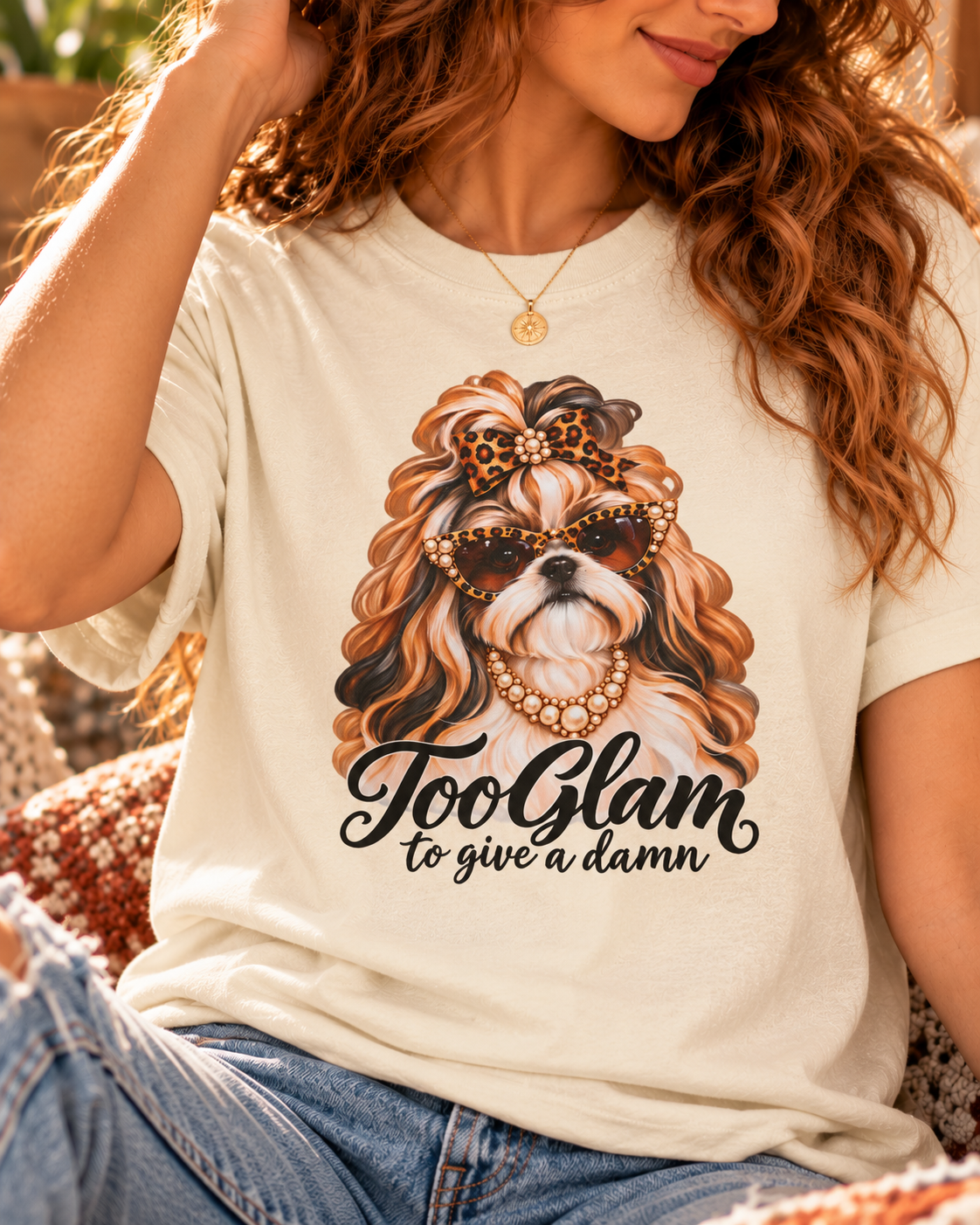 Shih Tzu T-Shirt – Too Glam to Give a Damn