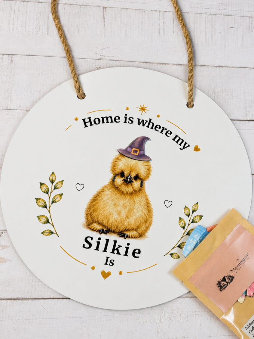 Home Is Where My Silkie Is Sign – Interchangeable Magnetic Seasonal Hats