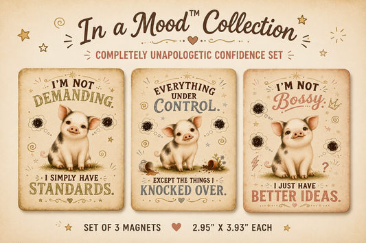 Three pig-themed magnets with motivational quotes on a beige background, part of the 'In a Mood Collection'.