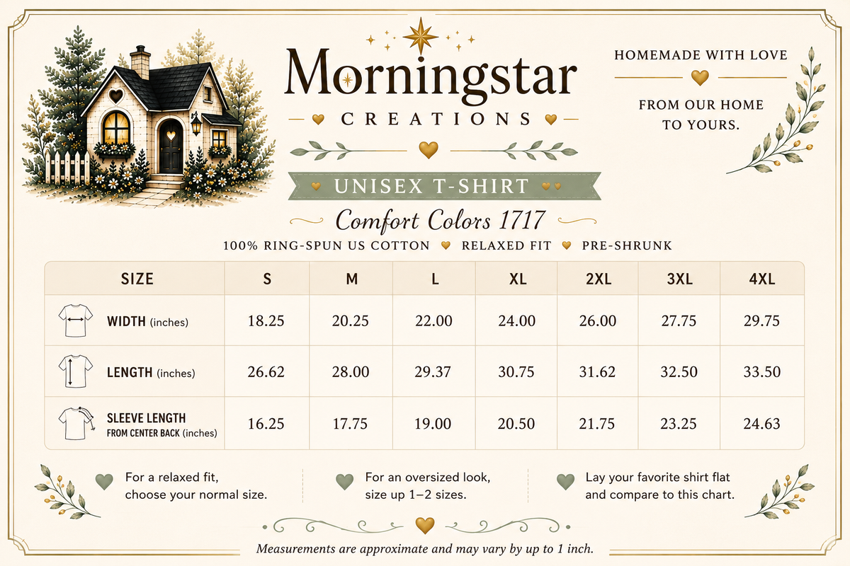 A sizing chart graphic for the Morningstar Creations Unisex T-Shirt Comfort Colors 1717. The chart features a size table from S to 4XL with measurements for width, length, and sleeve length in inches, accompanied by decorative illustrations of a cozy house and floral borders.