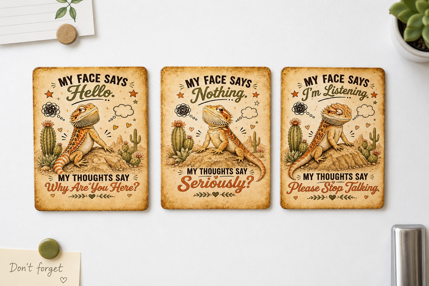 Three decorative magnets with a bearded dragon design and humorous text on a white surface.