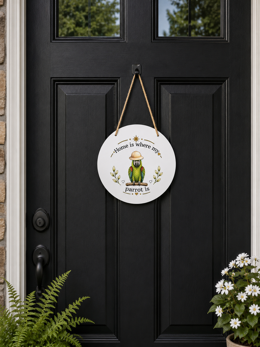 Home Is Where My Parrot Is – Interchangeable Seasonal Door Hanger | Parrot Lover Gift