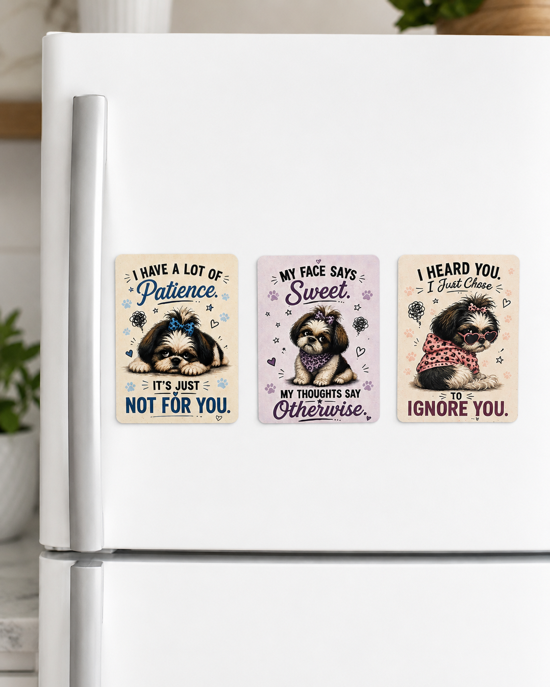 Three dog-themed magnets on a refrigerator with humorous sayings.